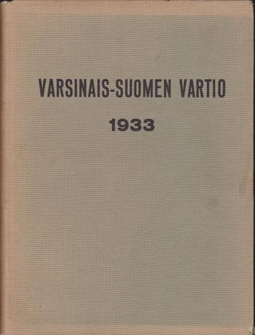 Varsinais-Suomen Vartio vuosikerta 1933 - Pasanen K (vast.) | Antikvaarinen kirjahuone Libris | Osta Antikvaarista - Kirjakauppa verkossa