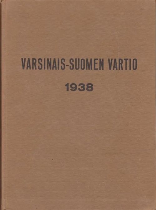 Varsinais-Suomen Vartio vuosikerta 1938 - Vaala K - Pasanen K (päätoim.) | Antikvaarinen kirjahuone Libris | Osta Antikvaarista - Kirjakauppa verkossa