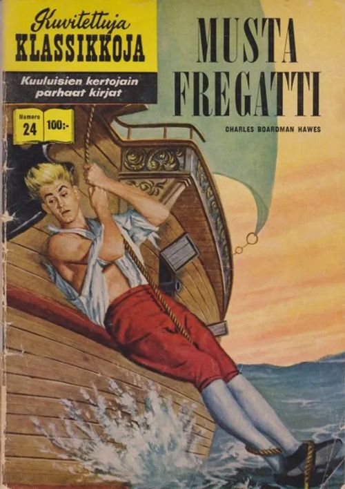 Kuvitettuja Kassikkoja - Musta Fregatti - Hawes Charles | Antikvaarinen kirjahuone Libris | Osta Antikvaarista - Kirjakauppa verkossa