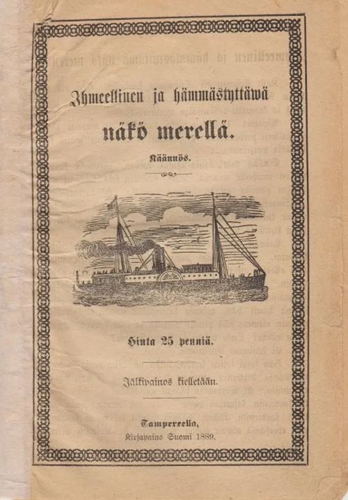 Ihmeellinen ja hämmästyttävä näkö merellä | Antikvaarinen kirjahuone Libris | Osta Antikvaarista - Kirjakauppa verkossa