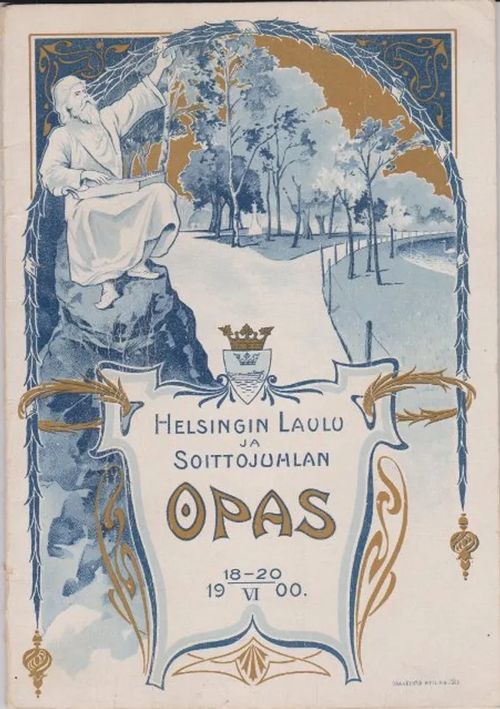 Helsingin Laulu- ja Soittojuhlan Opas 18-20 VI 1900 | Antikvaarinen kirjahuone Libris | Osta Antikvaarista - Kirjakauppa verkossa