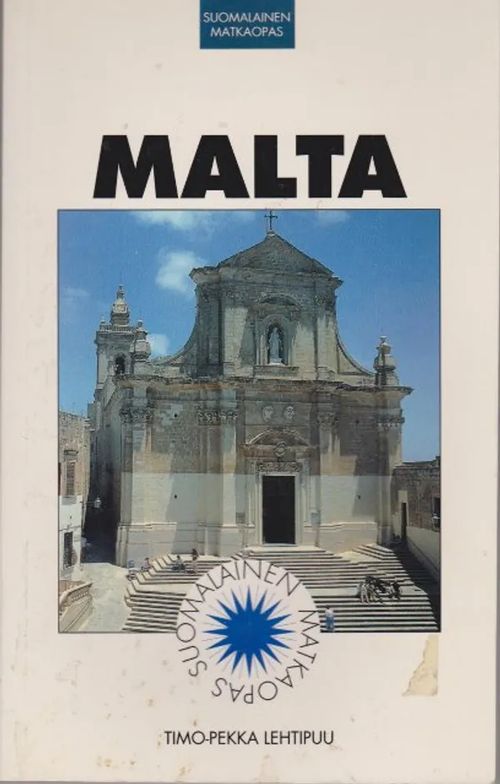 Malta - Suomalainen matkaopas - Lehtipuu Timo-Pekka | Antikvaarinen  kirjahuone Libris | Osta Antikvaarista - Kirjakauppa verkossa