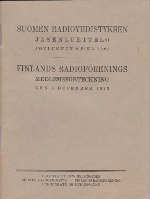 Suomen Radioyhdistyksen jäsenluettelo joulukuun 8 p:nä 1925 | Antikvaarinen kirjahuone Libris | Osta Antikvaarista - Kirjakauppa verkossa