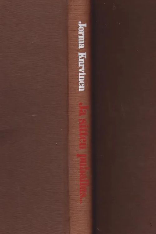 Ja sitten puhallus... - Kurvinen Jorma | Antikvaarinen kirjahuone Libris | Osta Antikvaarista - Kirjakauppa verkossa