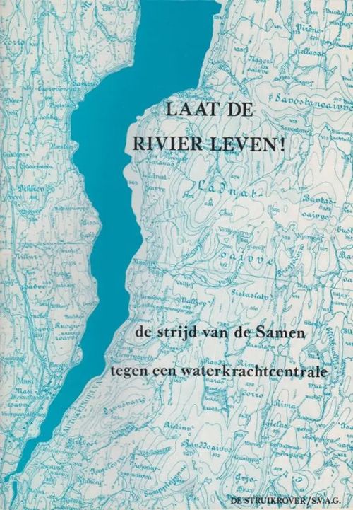 Laat de rivier leven! - De strijd van de Samen tegen een watercraftcentrale | Antikvaarinen kirjahuone Libris | Osta Antikvaarista - Kirjakauppa verkossa