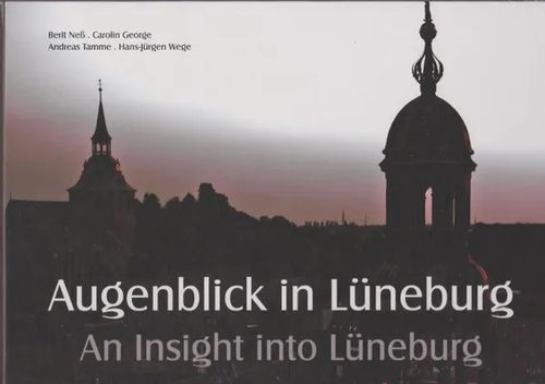 Augenblick in Lüneburg - An insight into Lüneburg | Antikvaarinen kirjahuone Libris | Osta Antikvaarista - Kirjakauppa verkossa