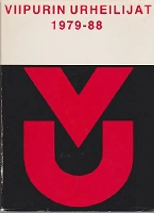 Viipurin Urheilijat 1979-88 | Antikvaarinen kirjahuone Libris | Osta Antikvaarista - Kirjakauppa verkossa