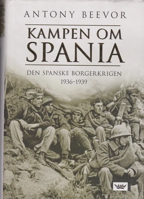 Kampen om Spania - Beevor Antony | Antikvaarinen kirjahuone Libris | Osta Antikvaarista - Kirjakauppa verkossa