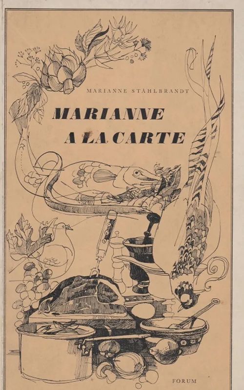 Marianne a la Carte - Ståhlbrandt Marianne | Antikvaarinen kirjahuone  Libris | Antikvaari - kirjakauppa verkossa