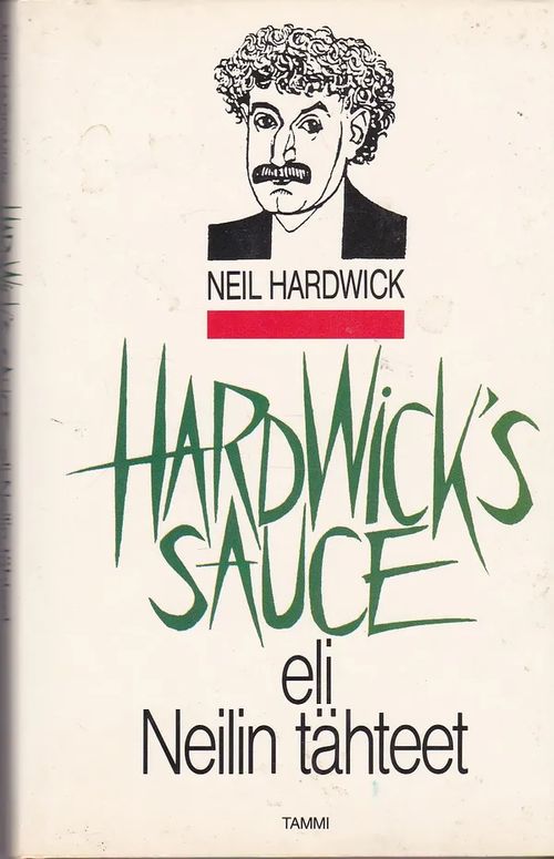 Hardwick´s Sauce eli Neilin tähteet - Hardwick Neil | Antikvaarinen kirjahuone Libris | Osta Antikvaarista - Kirjakauppa verkossa