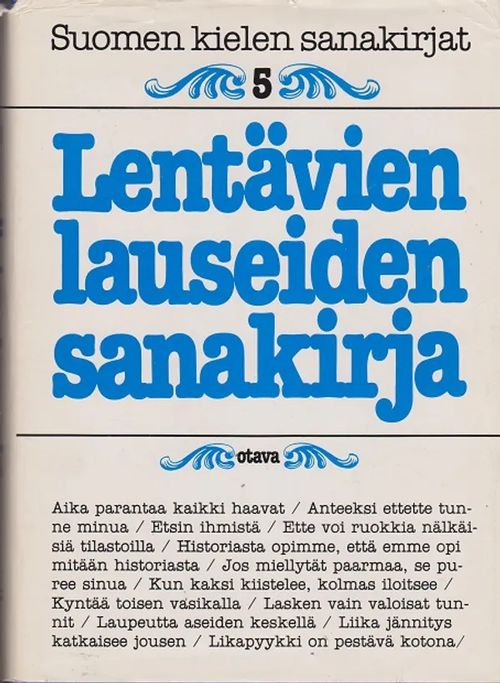 Lentävien lauseiden sanakirja - Sinnemäki Maunu (toim.) | Antikvaarinen  kirjahuone Libris | Osta Antikvaarista - Kirjakauppa verkossa