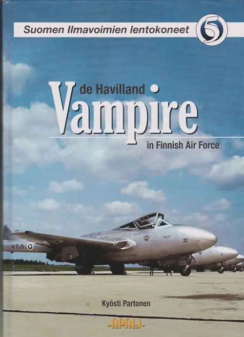 de Havilland Vampire in Finnish Air Force - Partonen Kyösti | Antikvaarinen kirjahuone Libris | Osta Antikvaarista - Kirjakauppa verkossa