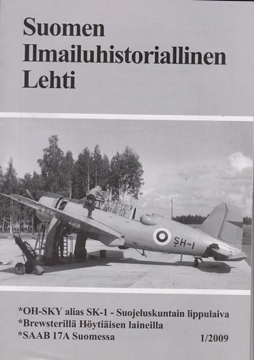 Suomen Ilmailuhistoriallinen Lehti 2009 - 1-4 - Manninen Pertti (toim.) | Antikvaarinen kirjahuone Libris | Osta Antikvaarista - Kirjakauppa verkossa