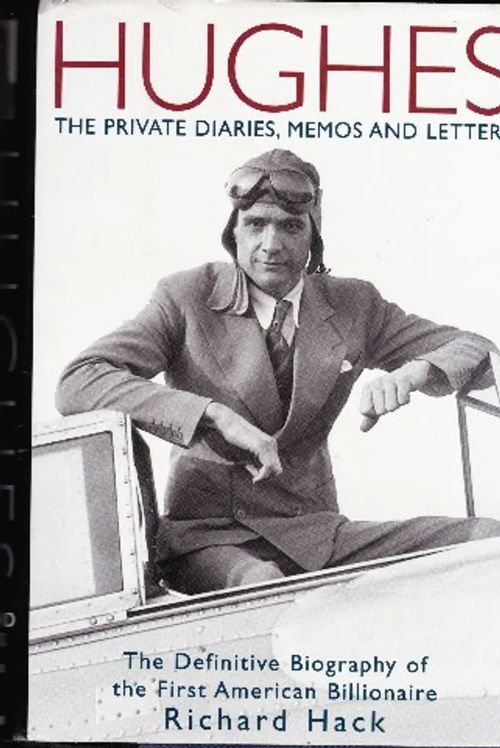 Hughes - The Private Diaries, Memos and Letters - Hack Richard | Antikvaarinen kirjahuone Libris | Osta Antikvaarista - Kirjakauppa verkossa