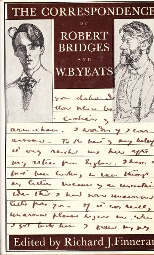 The Correspondence of Robert Bridges and W.B. Yeats - Finneran Richard J. (ed.) | Antikvaarinen kirjahuone Libris | Osta Antikvaarista - Kirjakauppa verkossa