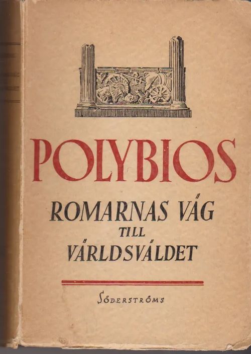 Romarnas väg till världsväldet - Polybios | Antikvaarinen kirjahuone Libris | Osta Antikvaarista - Kirjakauppa verkossa