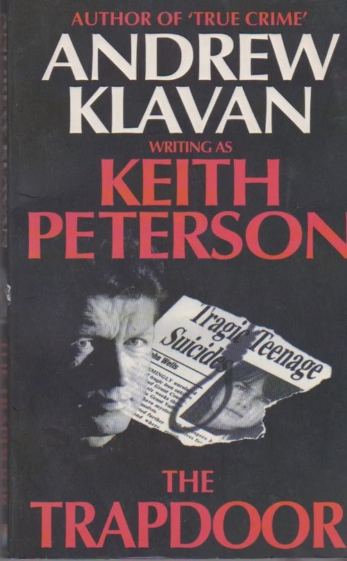 The Trapdoor - Klavan Andrew aka Peterson Keith | Antikvaarinen kirjahuone Libris | Osta Antikvaarista - Kirjakauppa verkossa