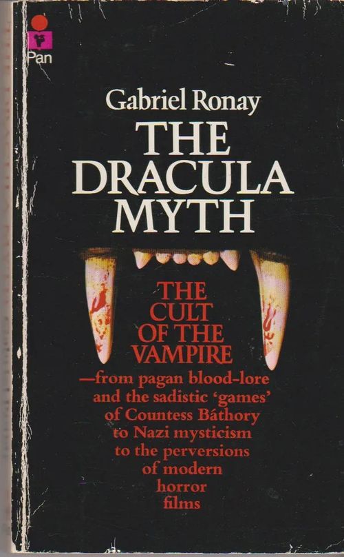 The Dracula Myth - Ronay Gabriel | Antikvaarinen kirjahuone Libris | Osta Antikvaarista - Kirjakauppa verkossa