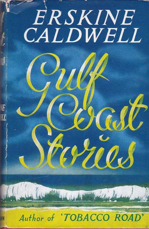 Gulf Coast Stories - Caldwell Erskine | Antikvaarinen kirjahuone Libris | Osta Antikvaarista - Kirjakauppa verkossa