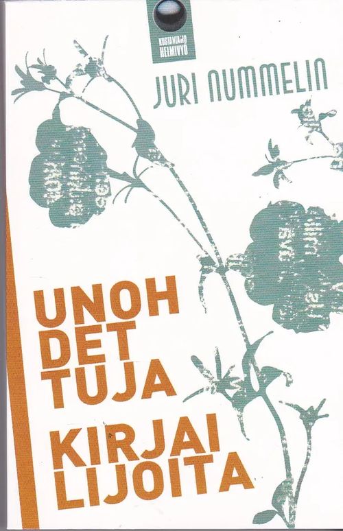 Unohdettuja kirjailijoita - Nummelin Juri | Antikvaarinen kirjahuone Libris | Osta Antikvaarista - Kirjakauppa verkossa