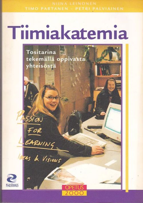 Tiimiakatemia - Leinonen Niina - Partanen Timo - Palviainen Petri |  Antikvaarinen kirjahuone Libris | Osta Antikvaarista - Kirjakauppa verkossa