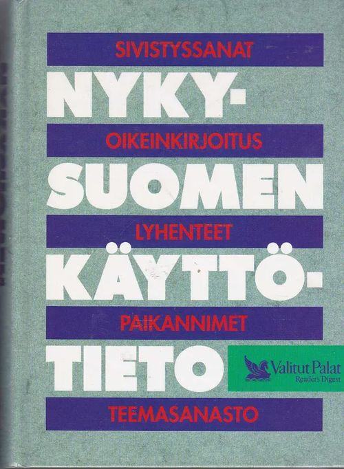 Nyky-suomen käyttötieto - Sorsa Annika - Turtia Kaarina (toim.) | Antikvaarinen kirjahuone Libris | Osta Antikvaarista - Kirjakauppa verkossa