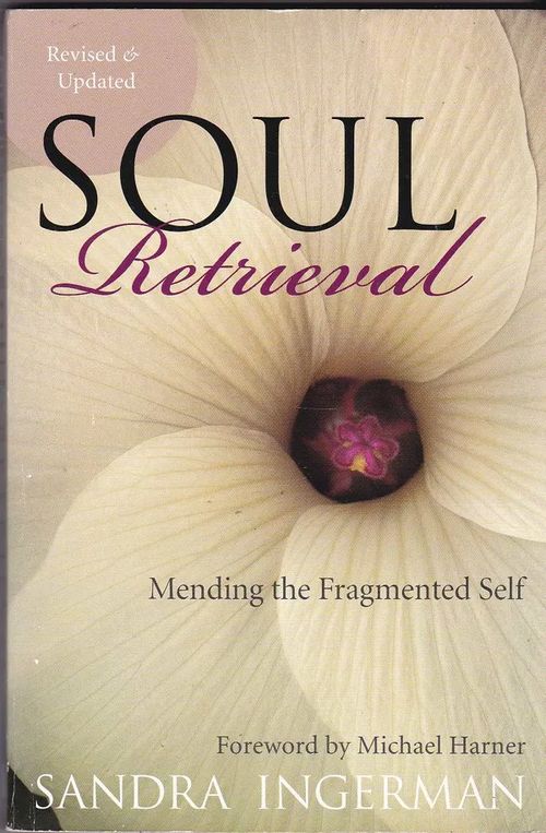 Soul Retrieval - Ingerman Sandra | Antikvaarinen kirjahuone Libris | Osta Antikvaarista - Kirjakauppa verkossa