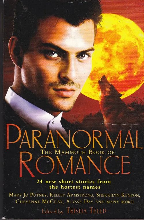 The Mammoth Book of Paranormal Romance - Telep Trisha (ed.) | Antikvaarinen kirjahuone Libris | Osta Antikvaarista - Kirjakauppa verkossa