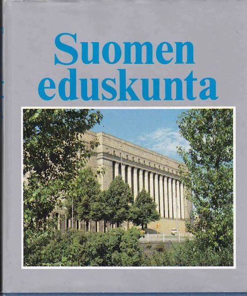 Suomen eduskunta - Jäppinen Jussi (toim.) | Antikvaarinen kirjahuone Libris  | Osta Antikvaarista - Kirjakauppa verkossa