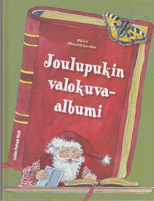 Joulupukin valokuva-albumi - Mansikka-aho Päivi | Antikvaarinen kirjahuone Libris | Osta Antikvaarista - Kirjakauppa verkossa