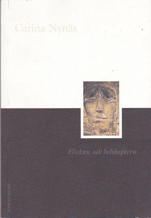 Flickan och helikoptern - Nynäs Carina | Antikvaarinen kirjahuone Libris | Osta Antikvaarista - Kirjakauppa verkossa
