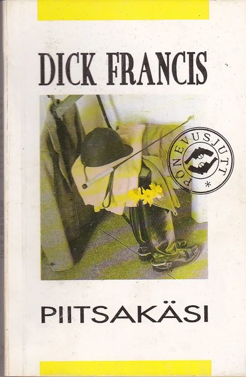 Piitsakäsi - Francis Dick | Antikvaarinen kirjahuone Libris | Osta Antikvaarista - Kirjakauppa verkossa