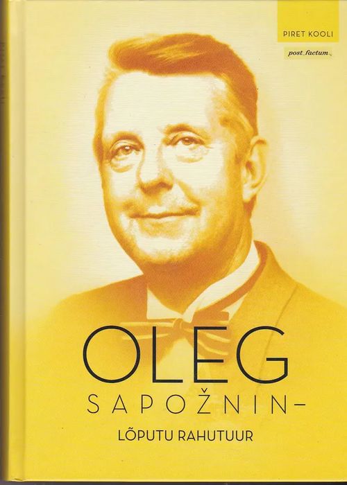 Oleg Sapoznin - Loputu rahutuur - Kooli Piret | Antikvaarinen kirjahuone Libris | Osta Antikvaarista - Kirjakauppa verkossa