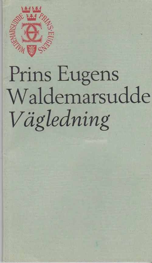 Prins Eugens Waldemarsudde - Vägledning - Lindgren Gustaf | Antikvaarinen kirjahuone Libris | Osta Antikvaarista - Kirjakauppa verkossa