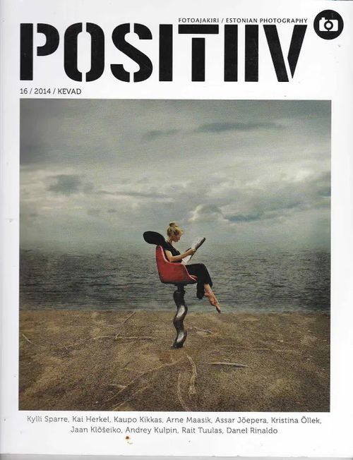 Positiiv - Fotoajakiri / Estonian Photography 16/2014/Kevad - Schwede Kristel (peatoim./ed.) | Antikvaarinen kirjahuone Libris | Osta Antikvaarista - Kirjakauppa verkossa