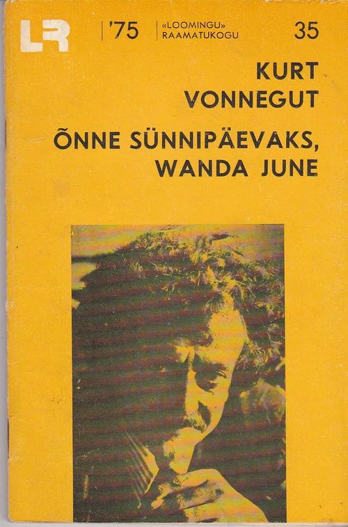 Õnne sünnipäevaks, Wanda June - Vonnegut Kurt | Antikvaarinen kirjahuone Libris | Osta Antikvaarista - Kirjakauppa verkossa