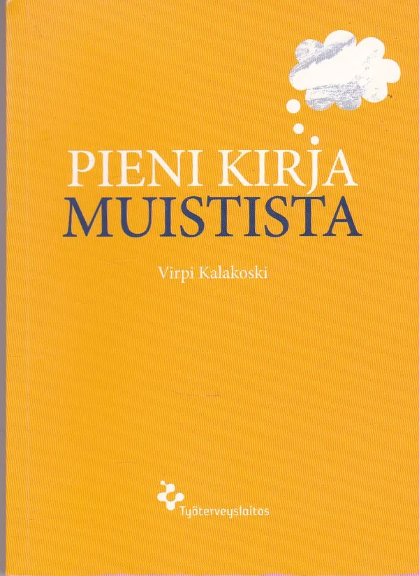 Pieni kirja muistitsta - Kalakoski Virpi | Antikvaarinen kirjahuone Libris | Osta Antikvaarista - Kirjakauppa verkossa