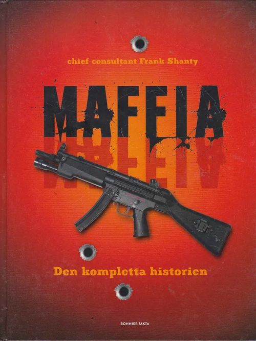 Maffia - Den kompletta historien | Antikvaarinen kirjahuone Libris | Osta Antikvaarista - Kirjakauppa verkossa