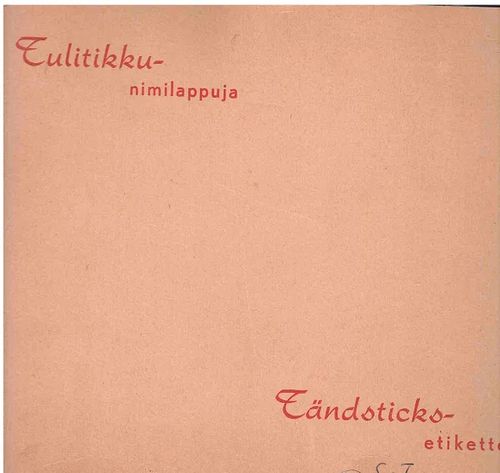 Tulitikkuetikettikansio 1950-luvulta | Antikvaarinen kirjahuone Libris | Osta Antikvaarista - Kirjakauppa verkossa