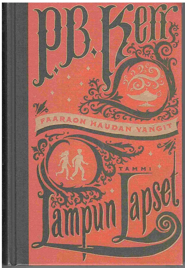 Lampun lapset - Faaraon haudan vangit - Kerr P.B. | Antikvaarinen kirjahuone Libris | Osta Antikvaarista - Kirjakauppa verkossa