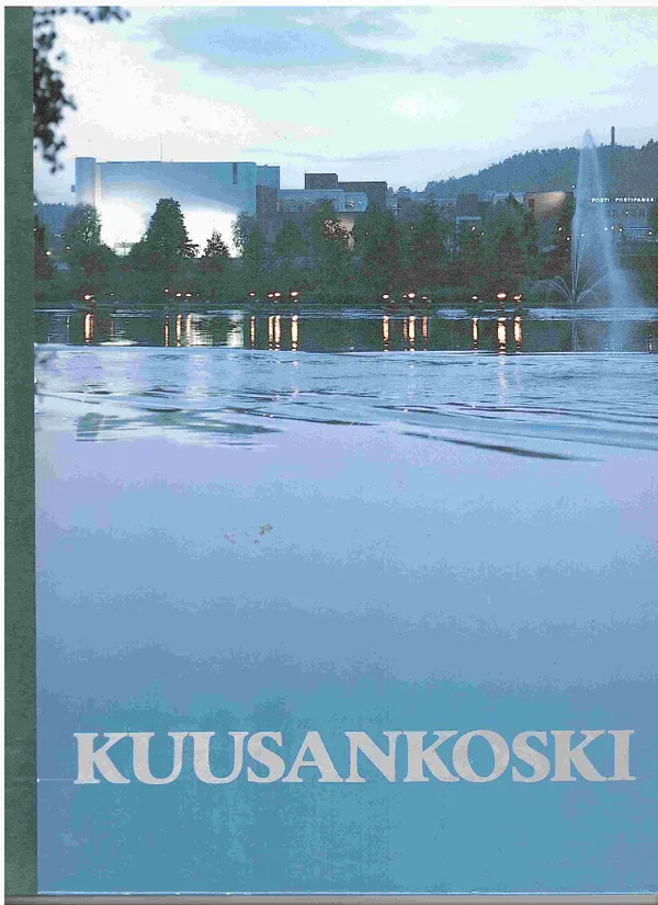 Kuusankoski - Suomen paperikaupunki - Julkaisutoimikunta | Antikvaarinen kirjahuone Libris | Osta Antikvaarista - Kirjakauppa verkossa