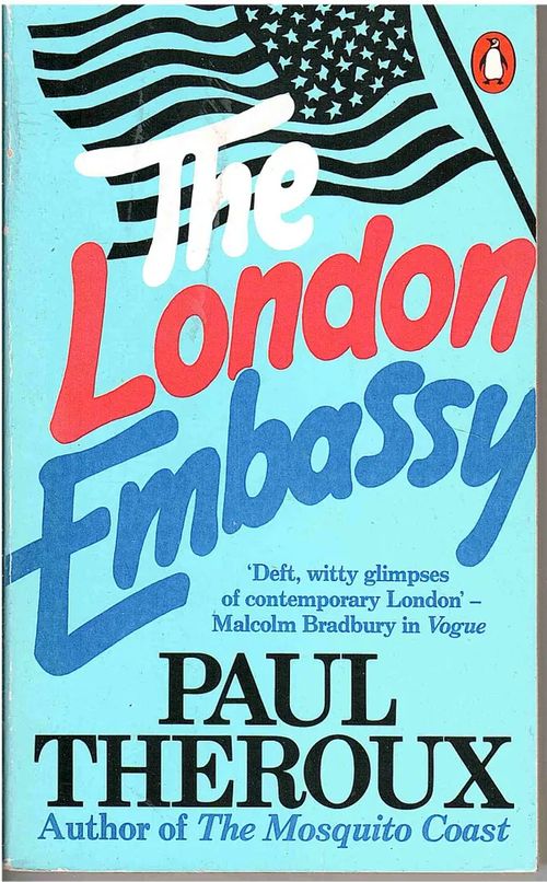 The London Embassy - Theroux Paul | Antikvaarinen kirjahuone Libris | Osta Antikvaarista - Kirjakauppa verkossa