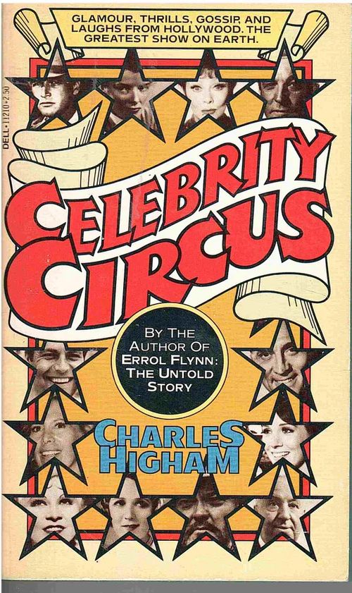Celebrity Circus - Higham Charles | Antikvaarinen kirjahuone Libris | Osta Antikvaarista - Kirjakauppa verkossa