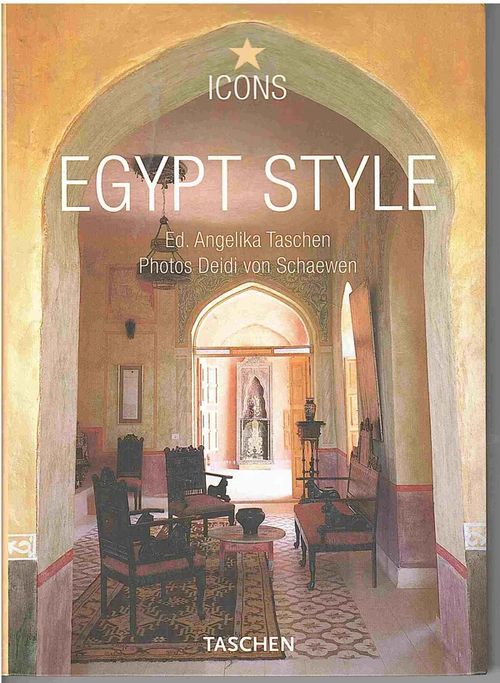 Egypt Style - Taschen Angelika (ed.) | Antikvaarinen kirjahuone Libris | Osta Antikvaarista - Kirjakauppa verkossa