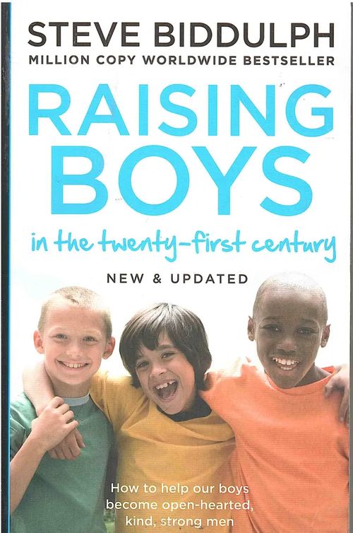 Raising Boys in the 21th Century - Biddulph Steve | Antikvaarinen kirjahuone Libris | Osta Antikvaarista - Kirjakauppa verkossa