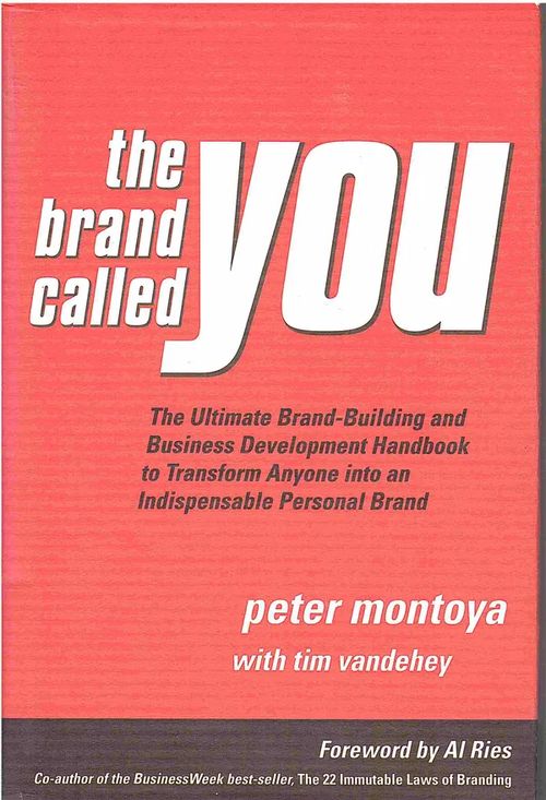 The Brand Called You - Montoya Peter - Vandehey Tim | Antikvaarinen kirjahuone Libris | Osta Antikvaarista - Kirjakauppa verkossa