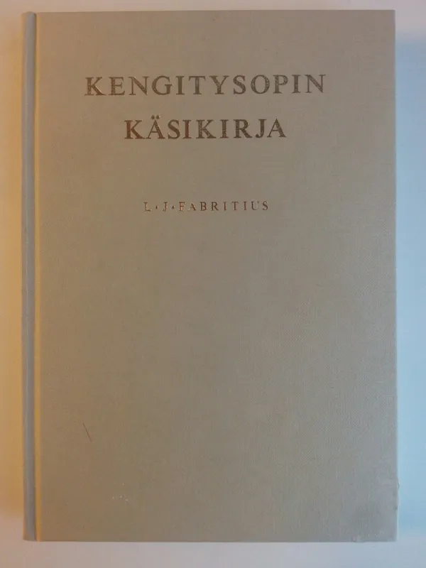 Kengitysopin käsikirja - Fabritius L. J. | Antikvaarinen kirjakauppa Aikakirjat | Osta Antikvaarista - Kirjakauppa verkossa