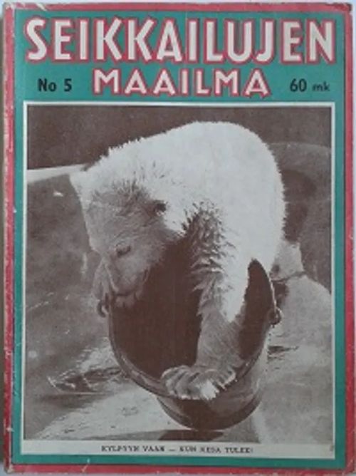 Seikkailujen maailma 5/1962 | Sataman Tarmo | Osta Antikvaarista - Kirjakauppa verkossa