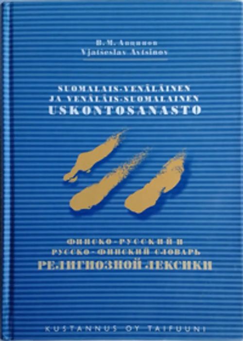 Suomalais-venäläinen ja venäläis-suomalainen uskontosanasto - Avtsinov Vjatseslav | Sataman Tarmo | Osta Antikvaarista - Kirjakauppa verkossa