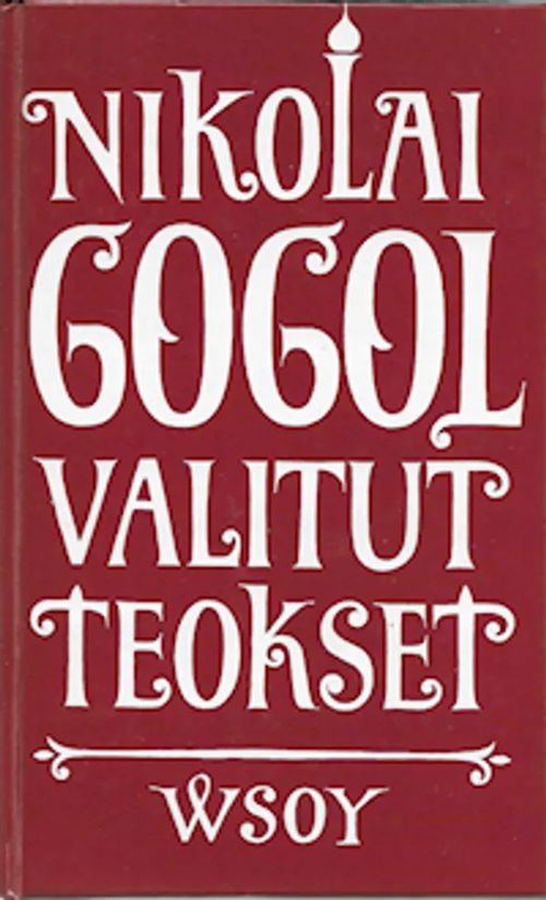 Valitut teokset I-II - Gogol, Nikolai | Sataman Tarmo | Osta Antikvaarista - Kirjakauppa verkossa